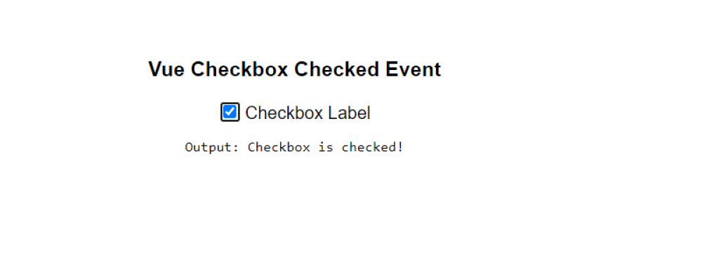 Vue Checkbox Checked Event Checkbox Change Event Vue Js Example