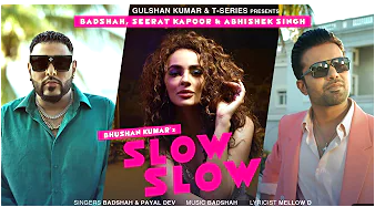 SLOW SLOW Song Ft Badshah