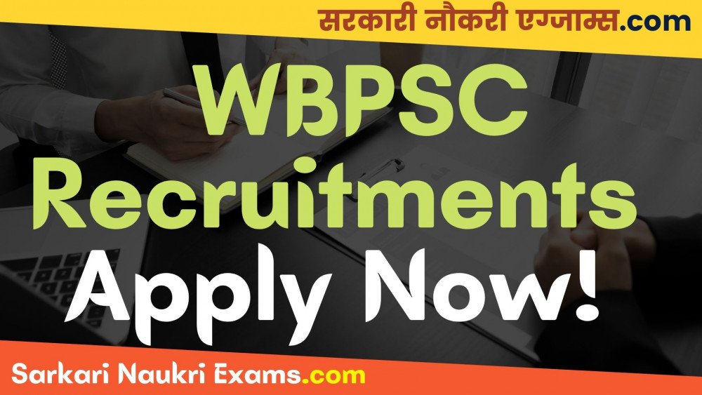 Wbpsc Recruitment West Bengal Psc Vacancy Online Form