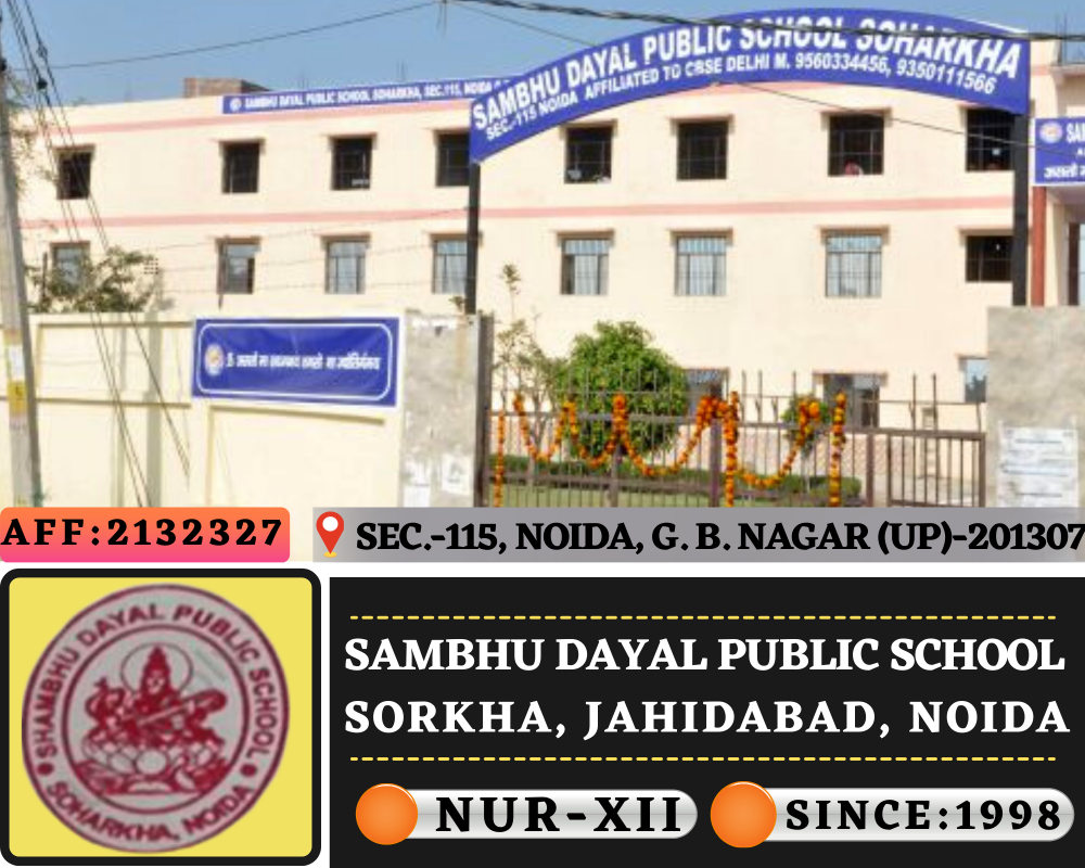 Sambhu Dayal Public School, Noida (UP)