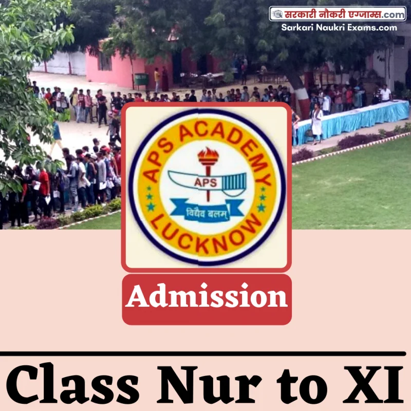 Admission Details APS Academy, Lucknow (UP) for year 20242025