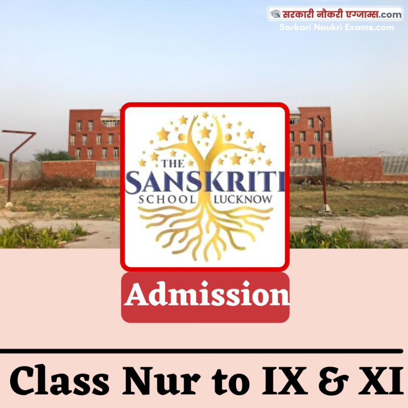 Admission Details The Sanskriti School, Lucknow (Chak Ganjaria) for