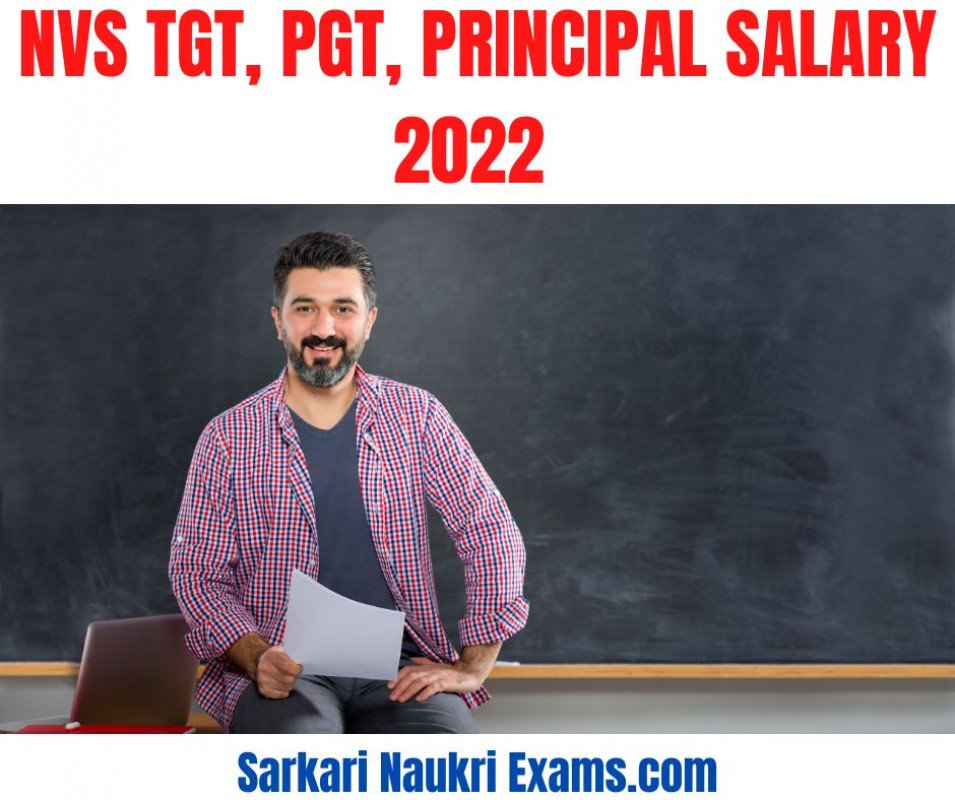 nvs-tgt-pgt-salary-2022-principal-payment-grade-pay-in-hand