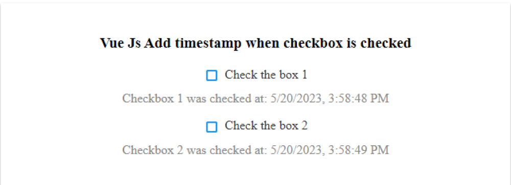 Vue Js Add Timestamp When The Checkbox Is Checked