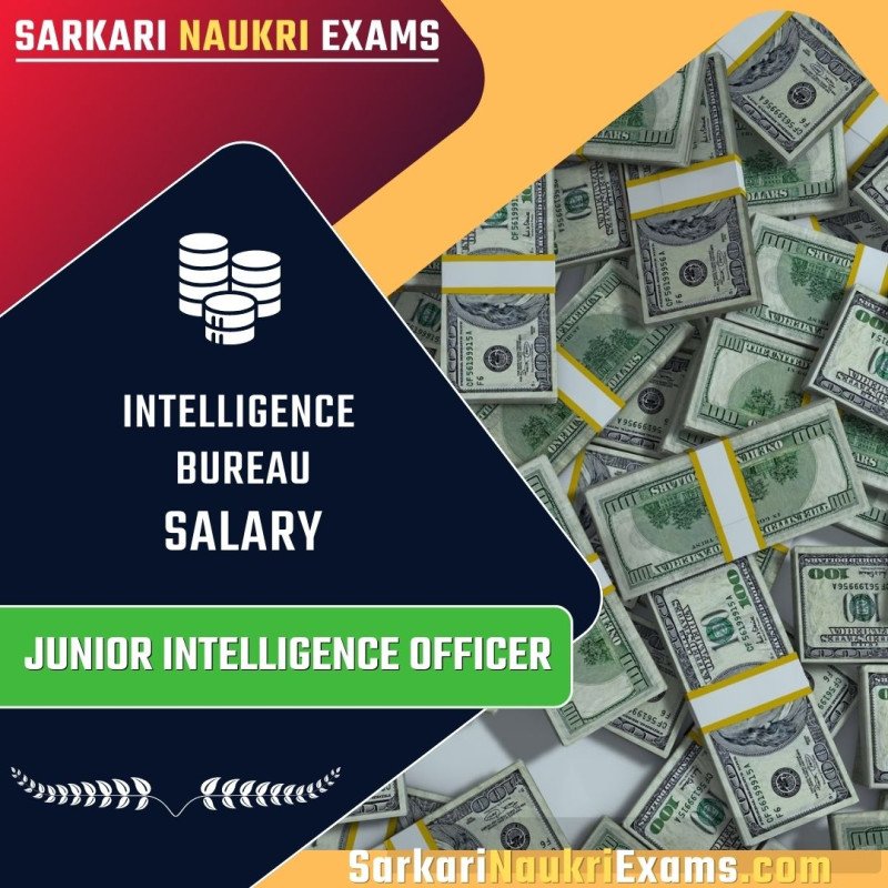 IB JIO Salary 2024 Jr Intelligent Officer In Hand Amount, Monthly