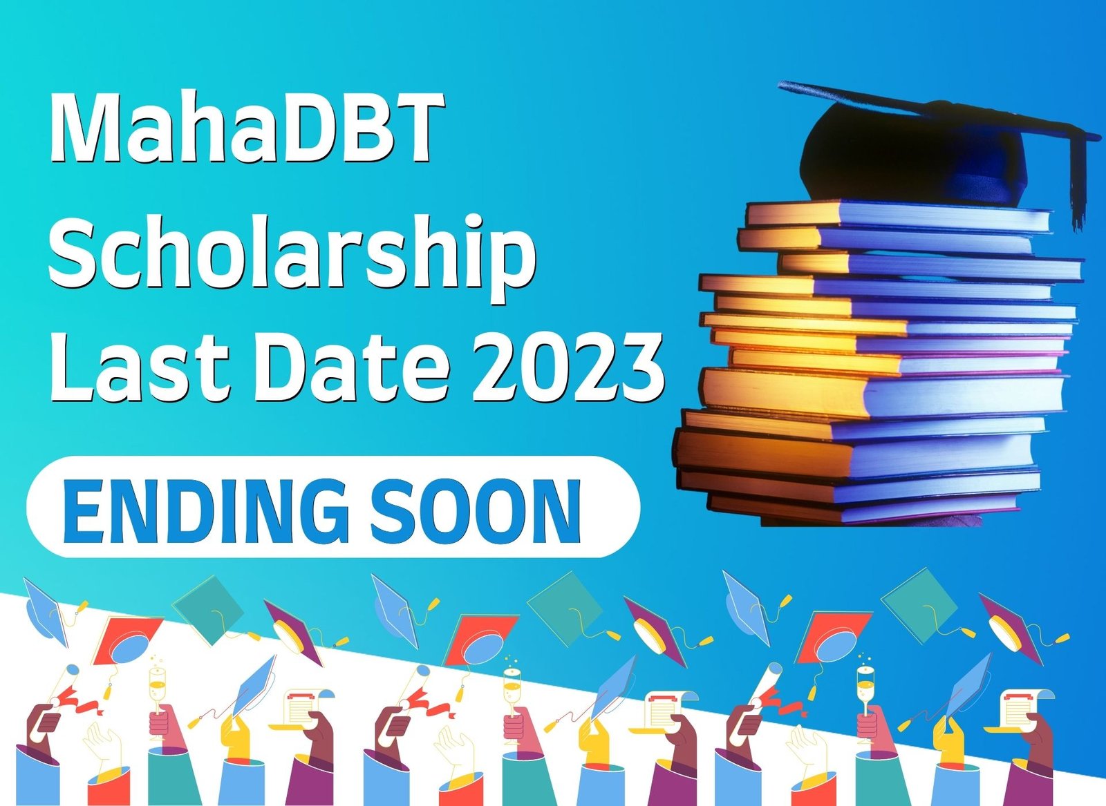 Maharashtra MahaDBT Scholarship Last Date 2024 (End Soon) Post Matric
