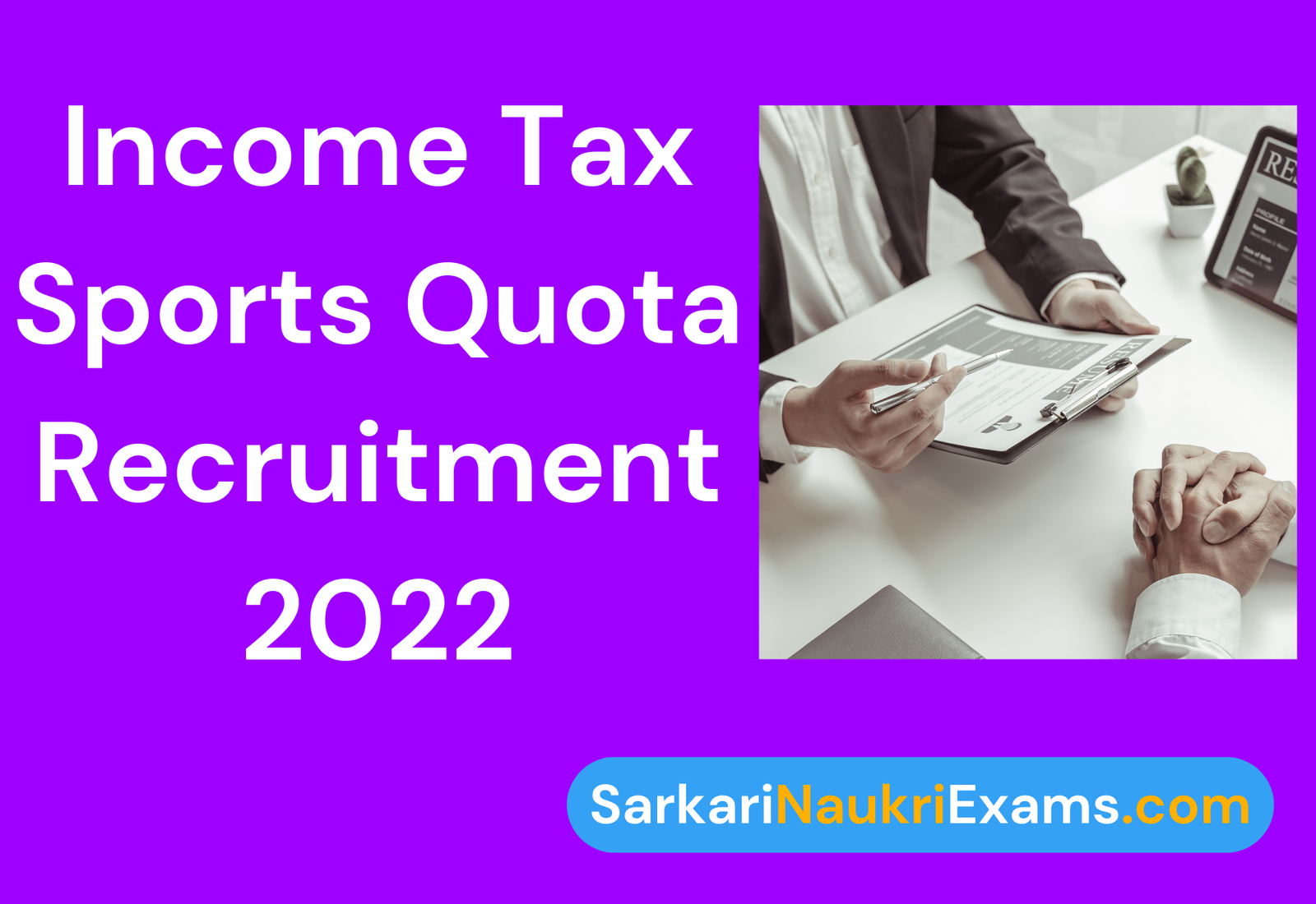 Income Tax Sports Quota Recruitment Offline Form 2022 | Latest 24 Posts Notification