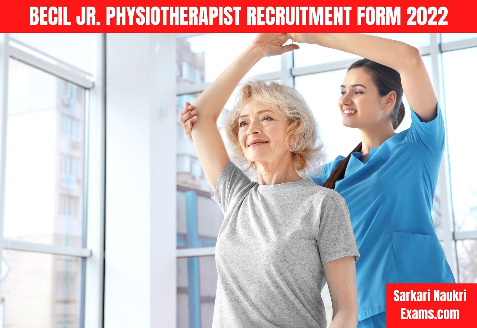 BECIL Jr. Physiotherapist Recruitment Form 2022 | Salary 25000/-