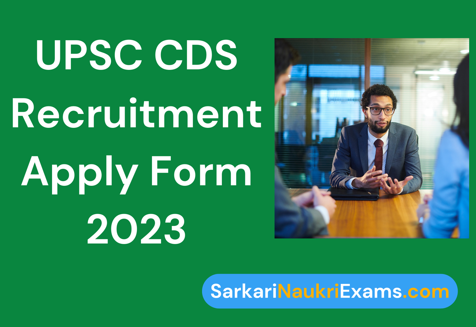 UPSC CDS Recruitment 2023 | 341 New Posts Online Form 