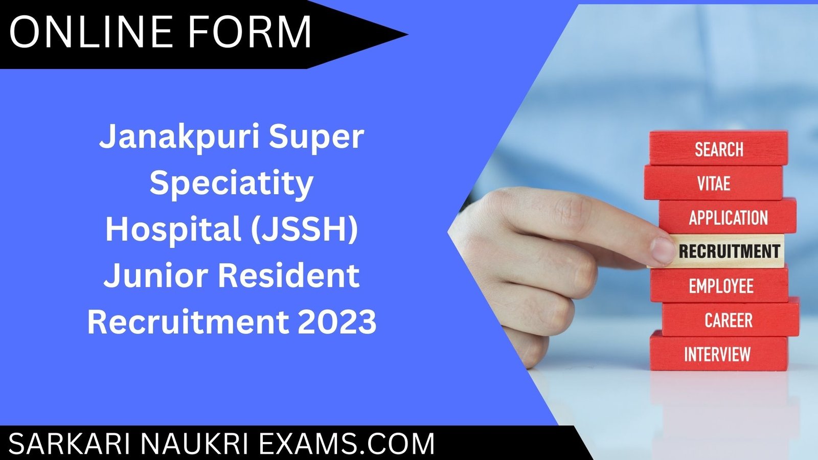 Janakpuri Super Speciatity Hospital (JSSH) Junior Resident Recruitment 2023 | Online Form 