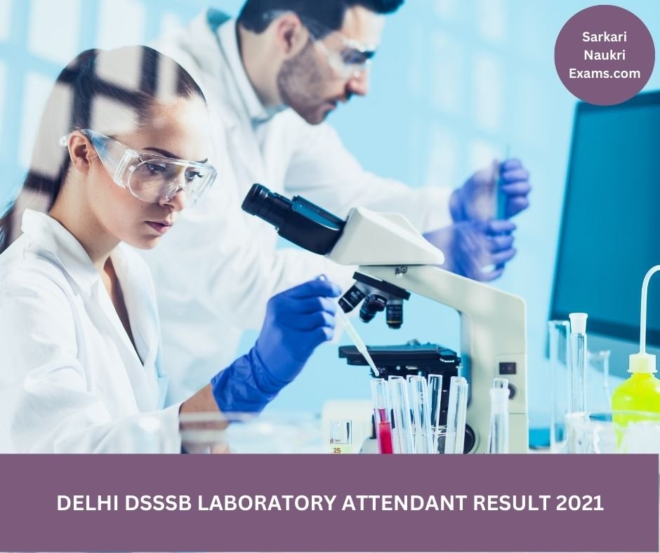 Delhi DSSSB Laboratory Attendant Result 2021 | Download Link, Cut Off