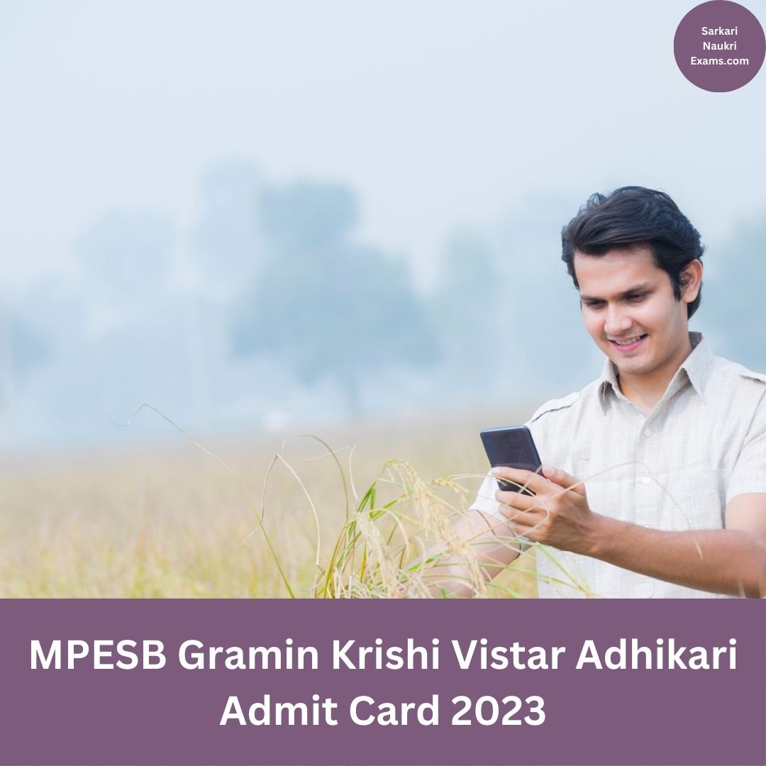 MPESB Gramin Krishi Vistar Adhikari Admit Card 2023 | Download Link, [Exam Date]