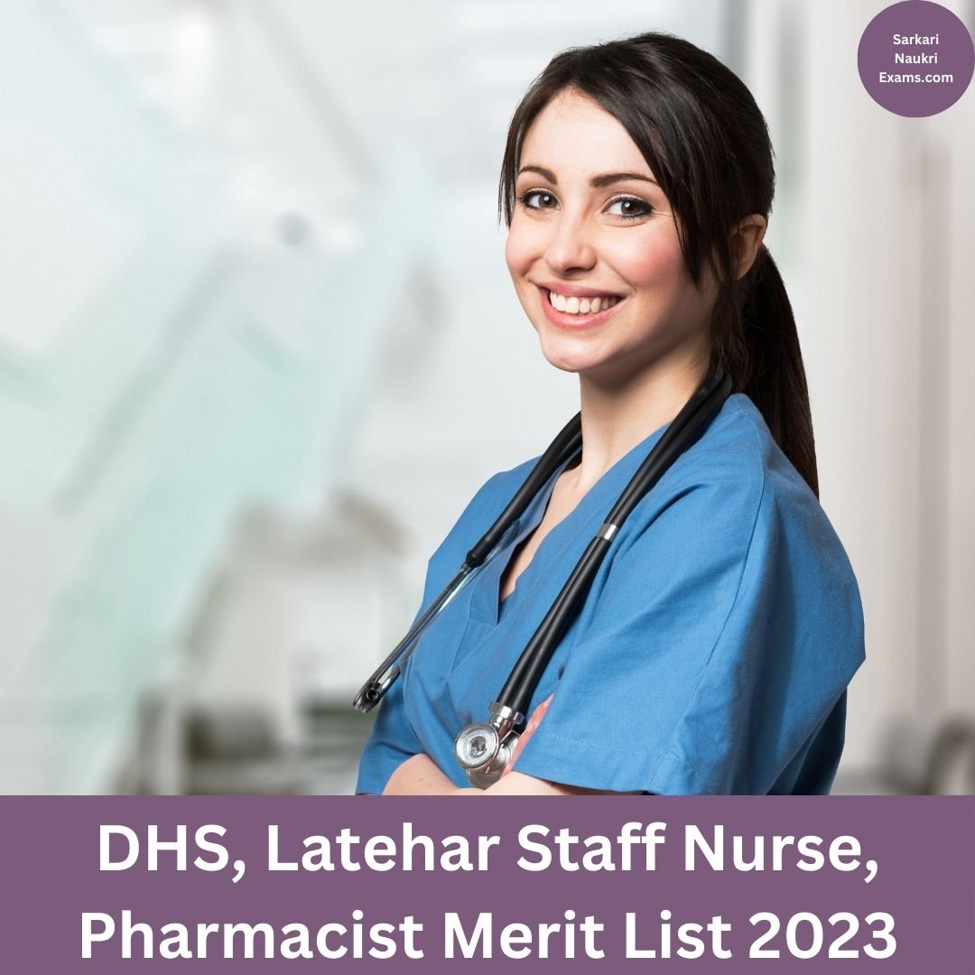 DHS, Latehar Staff Nurse, Pharmacist Merit List 2023 | Download Result
