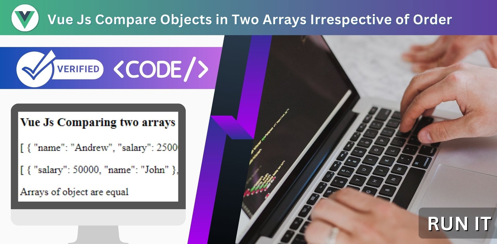 Vue Js Compare Objects in Two Arrays Irrespective of Order