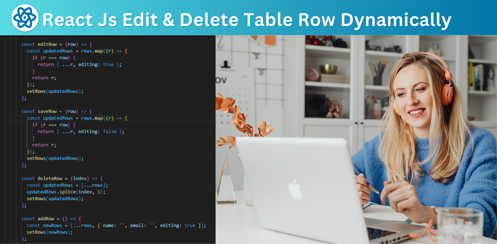 React Js Table Row Edit and Delete Button (React Table Editable)