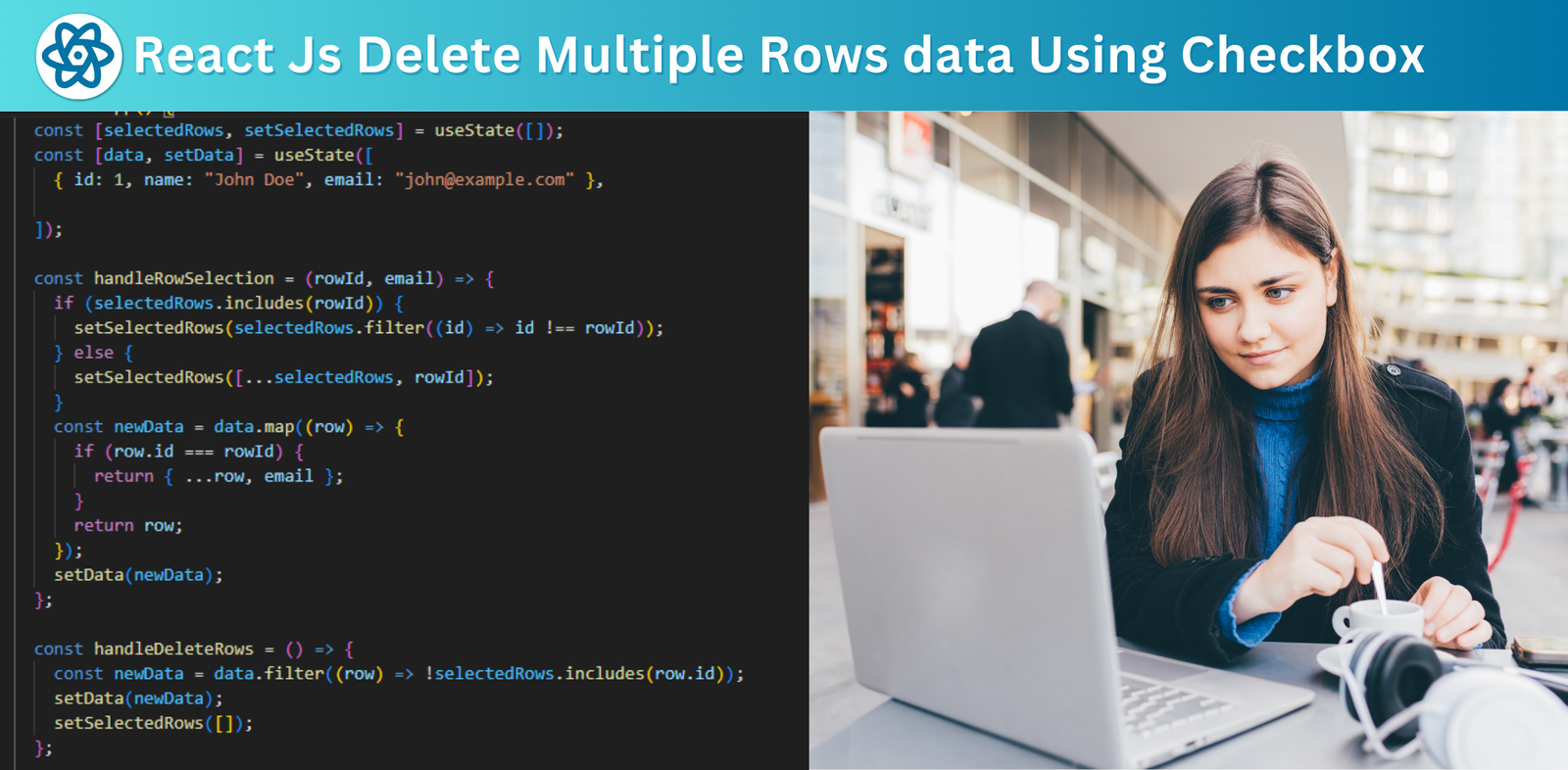 React Js Delete Multiple Rows Data Using Checkbox