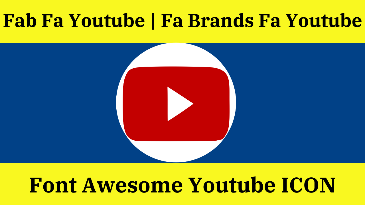 Font Awesome Youtube : Fab Fa Youtube, Fa Brands Fa Youtube